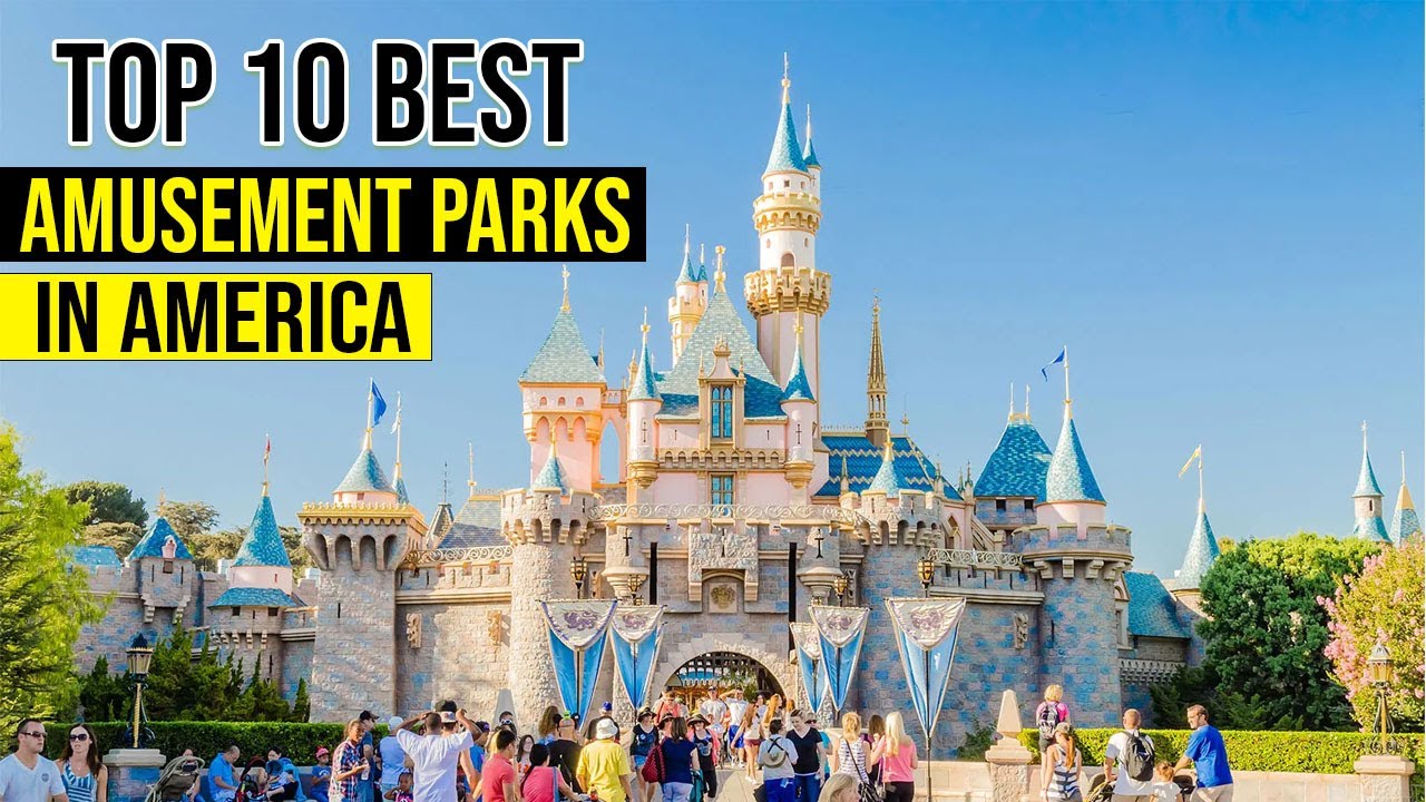 25 Best Amusement Parks in the US to Visit in 2023