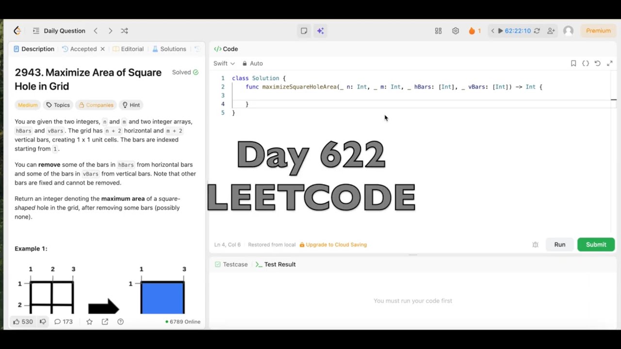 Day 622: LeetCode Problem 2943. Maximize Area of Square Hole in Grid  -Swift