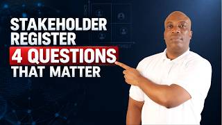 How to Create an Effective Stakeholder Register - 4 Essential Questions Each Register Must Answer