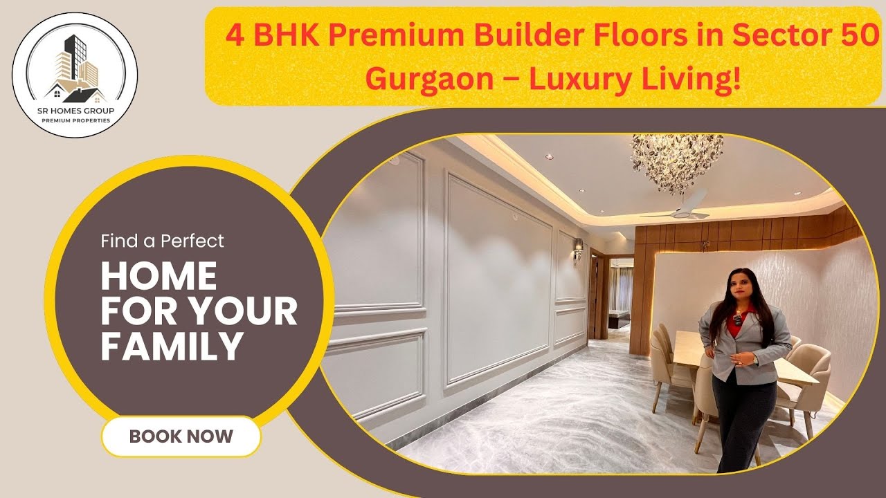 4 BHK Premium Builder Floors in Sector 50 Gurgaon | Latest Price List 2026 | SR Homes Group