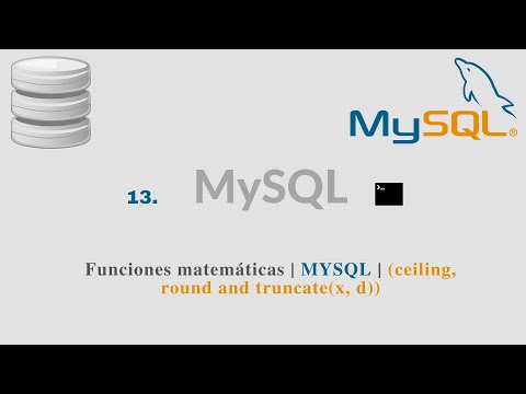 13. Funciones matemáticas | MYSQL | (ceiling, round and truncate(x, d))