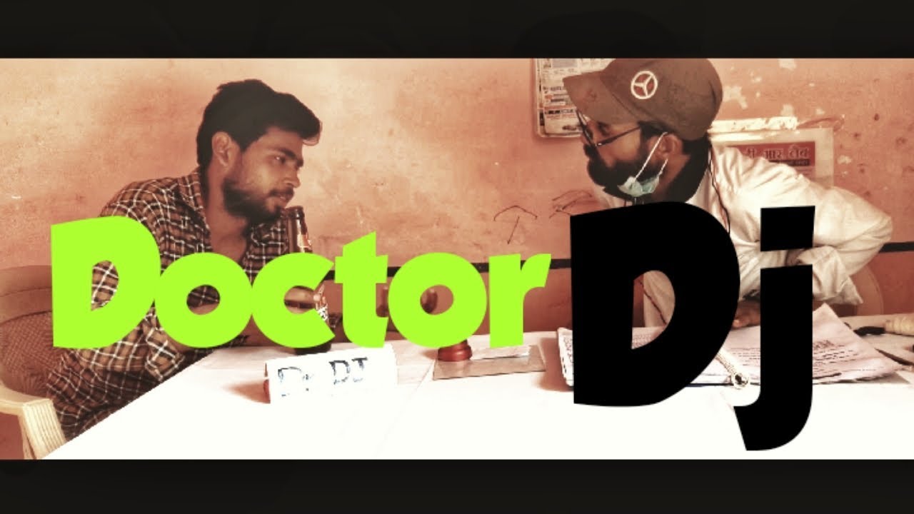 Doctor Dj new comedy video ,Rock Entertainment YouTube