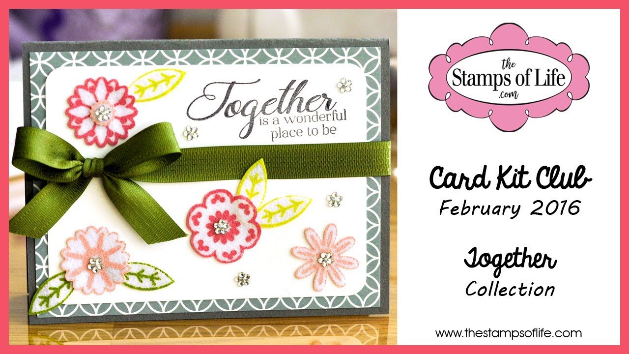 The Stamps of Life Monthly Card Kit Club February 2016