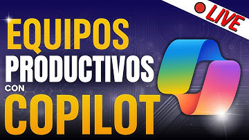 ⚙️ Equipos más productivos con COPILOT 🔁 Inteligencia Artificial con Microsoft 365 🟧