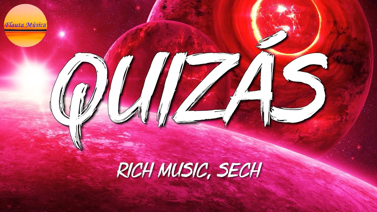 🎵 Rich Music, Sech, Dalex Quizás (Letra\Lyrics) YouTube