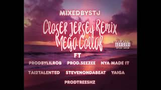 Closer Jersey Remix [Mega Collab] (@mixedbystj )