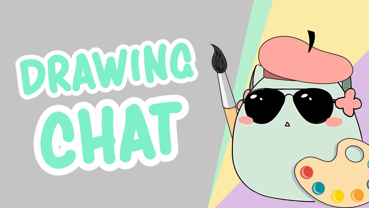 【Let's Draw】Drawing Chat!!! - YouTube