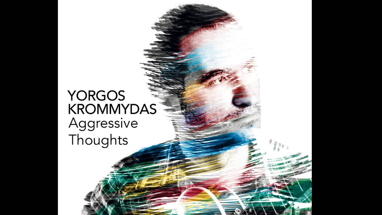 Yorgos Krommydas Quintet-Aggressive Thoughts
