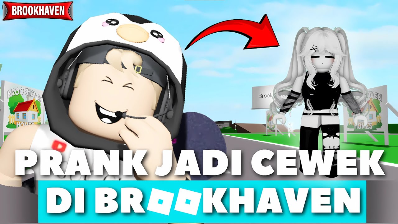 PRANK JADI CEWEK PALING CANTIK DI BROOKHAVEN, DAN COWO-COWO MELAKUKAN HAL INI... 😏