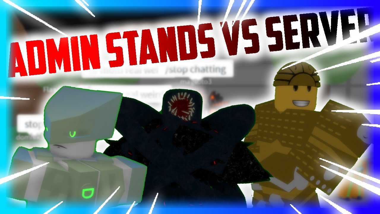 Admin Stands Vs Server In A Bizarre Day Modded Abdm Fighting The Server With Admin Stands Vps And Vpn - black friday admin abuse roblox