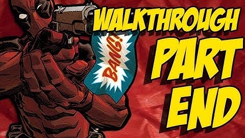 Deadpool Walkthrough Part 16 Let