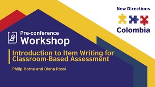 Workshop: Introduction to Item Writing for Classroom-Based Assessment