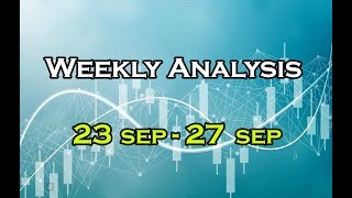Weekly Forex Analysis 23 - 27 September