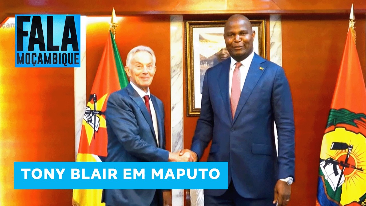 Tony Blair enaltece Diálogo Nacional Inclusivo e destaca potencial económico de Moçambique