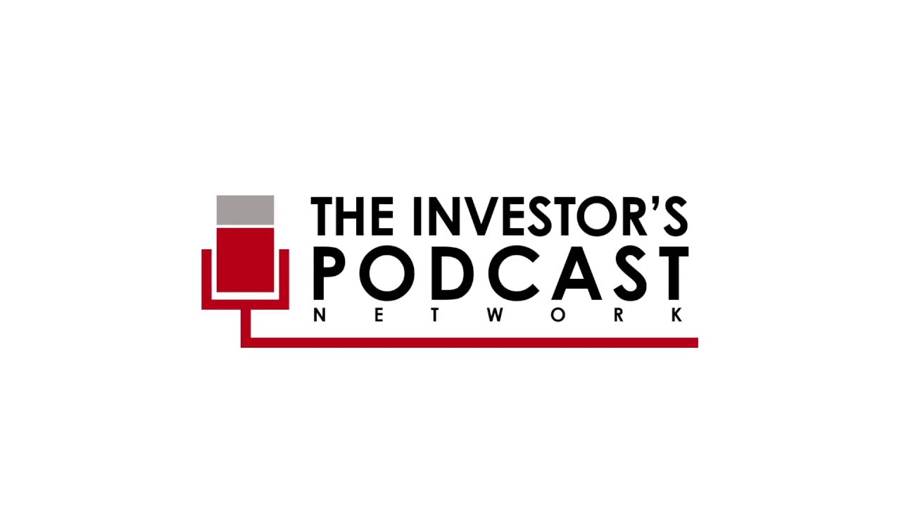 Welcome Back to The Investor's Podcast Network YouTube Channel!