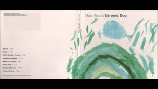 Marc Ribot&#39;s Ceramic Dog - Midost