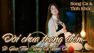 Karaoke Song Ca Đời Chưa Trang Điểm | Song Ca & Tình Khúc