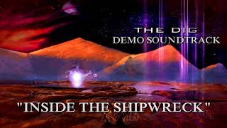 The Dig | Demo Soundtrack | "Inside the Shipwreck"