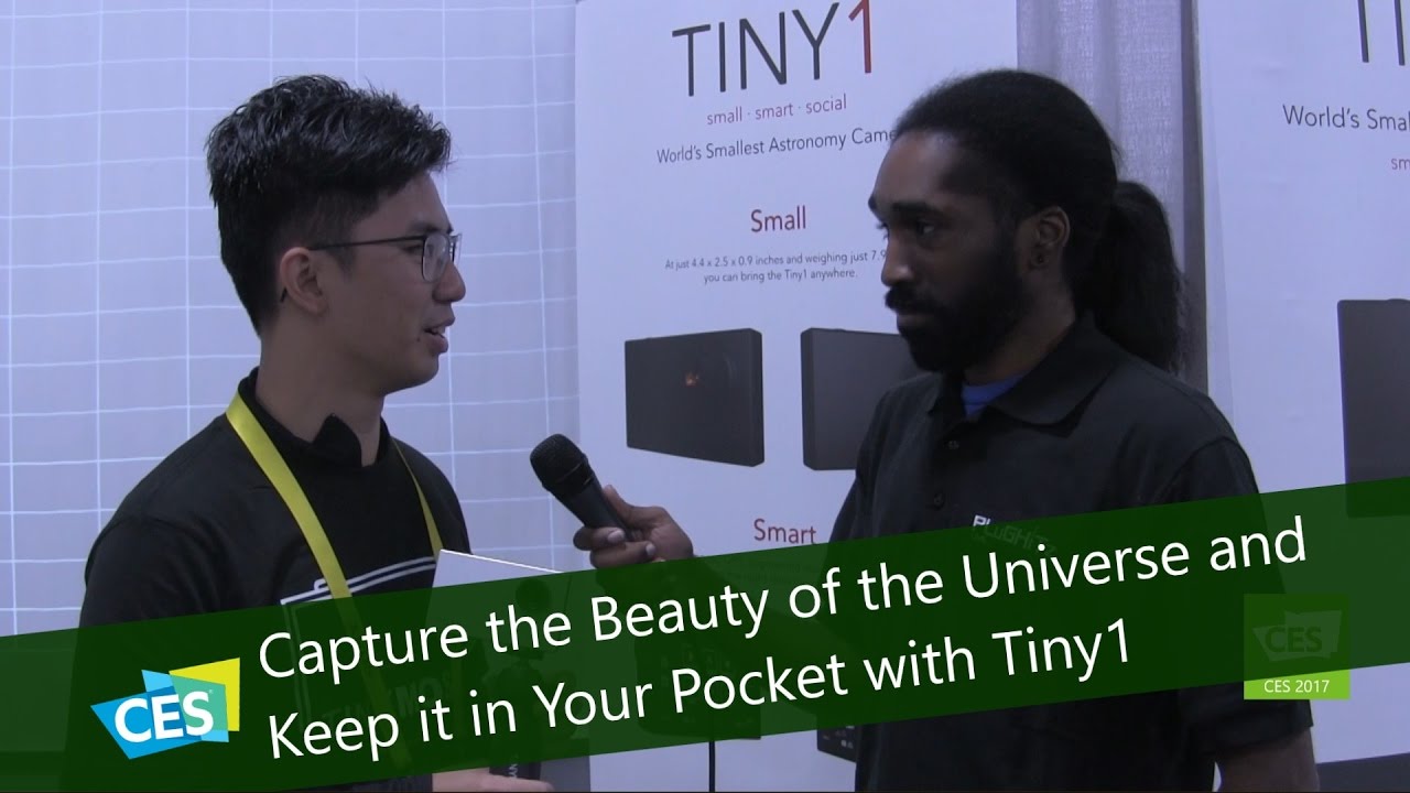 Capture the Beauty of the Universe and Keep it in Your Pocket with Tiny1 at CES 2017