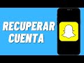 Como recuperar cuenta de Snapchat