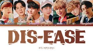 BTS (방탄소년단) – 'Dis-ease (병)' Color Coded Lyrics (Han/Rom/Eng)
