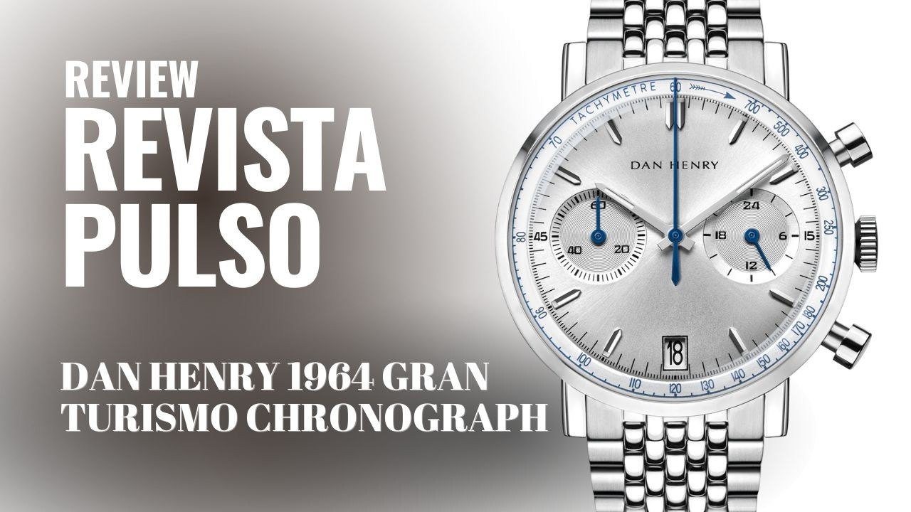 🔥 DAN HENRY 1964 GRAN TURISMO CHRONOGRAPH – O CRONÓGRAFO VINTAGE