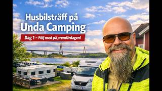 Husbilsträff  Undacamping, dag 1. Besöker Engelsons på vägen. Dagen avslutas med matlagning utomhus.