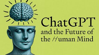 ChatGPT Is Changing Our Understanding of the Human Intellect