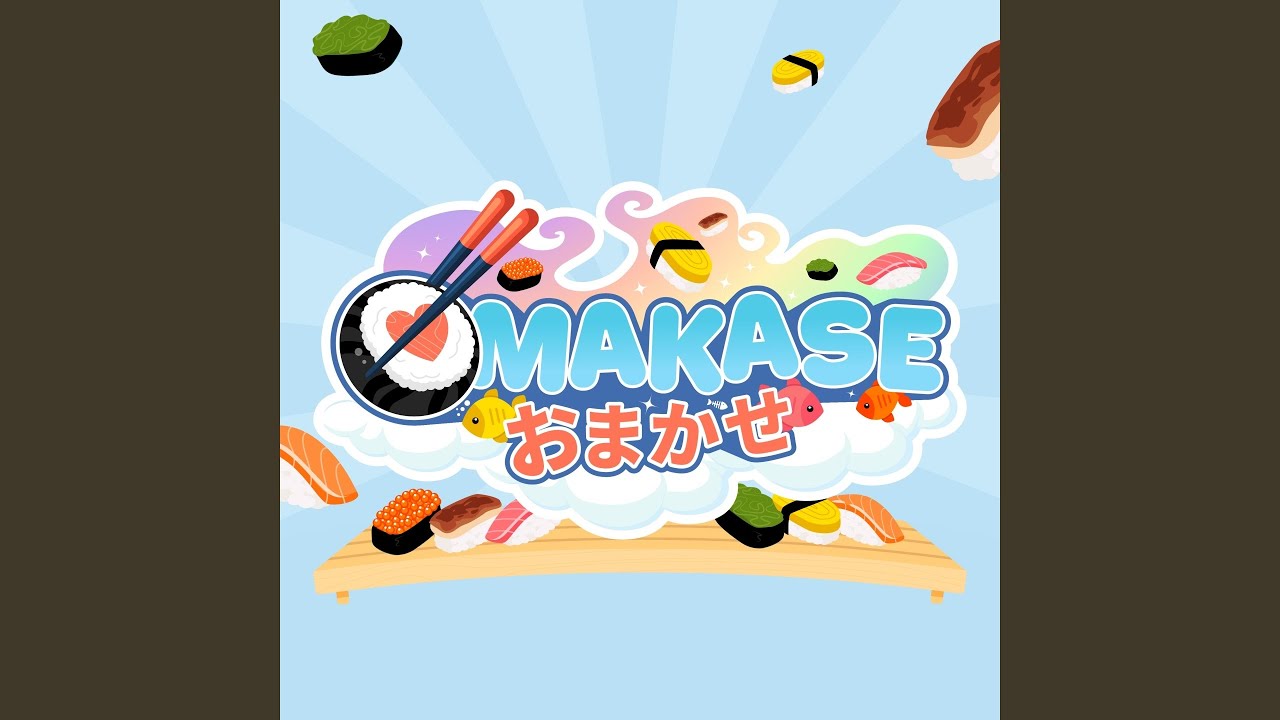 Omakase 「おまかせ」