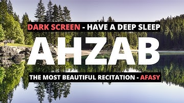 Surah Ahzab Mishary For Sleeping | Beautiful Recitation | Dark Screen | 33 | سورة الاحزاب