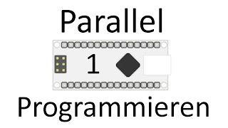 Arduino Two Programs at Once (Without Threads) - Parallel Programming Part 1