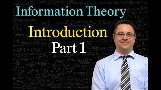 Information Theory - Introduction, Part 1
