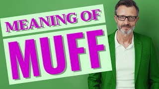 Muff | Definition of muff