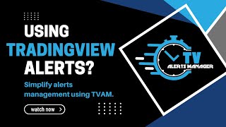 Create TradingView Alerts with ease. Simplify Alert Management using TVAlertsManager!