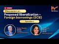 Webinar On Proposed Liberalization Foreign Borrowings ECB Webinar On Proposed Liberalization Foreign Borrowings ECB