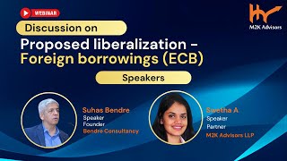 Webinar on Proposed liberalization - Foreign borrowings (ECB)
