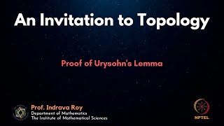 mod10lec59 - Proof of Urysohn's Lemma
