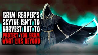 Grim Reaper’s Scythe Isn’t To Harvest But To Protect You From What Lies Beyond