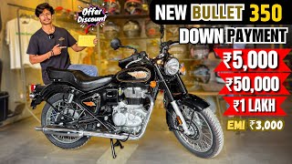 Royal Enfield Bullet 350 2026 Model 3 Down Payment Option Emi Kitna Discount bullet 350