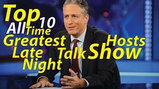 Top 10 All Time Greatest || Late Night Talk Show || Hosts ||