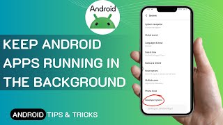 How To Keep Android Apps Running In The Background | No Closing  Background Apps Auto Close screenshot 2
