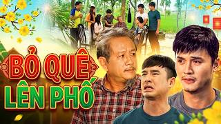 Download Lagu PHIM TẾT 2026 | BỎ QUÊ LÊN PHỐ | Phim Hài Tết Việt Nam 2026 | Phim Tết Miền Tây Hay 2026 MP3