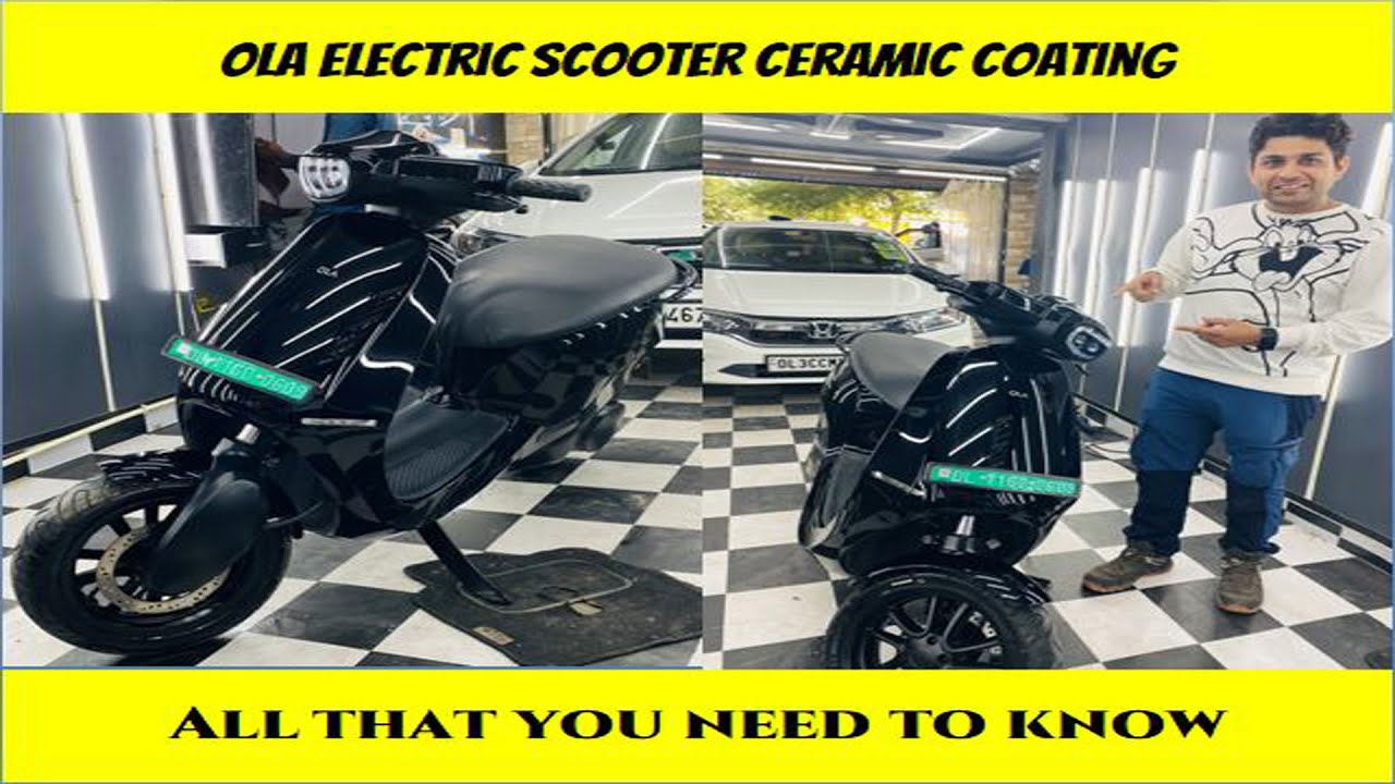 OLA ELECTRIC SCOOTER | CERAMIC COATING  | ALL DETAILS EXPLAINED| STEP BY STEP PROCEDURE