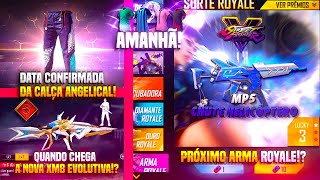 DATA CONFIRMADA DA CALÇA ANGELICAL E BARRET, ARMA ROYALE, NOVA XM8 EVOLUTIVA CHEGANDO!? E MUITO MAIS