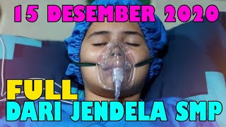 dari jendela smp 15 desember 2020 episode 219 FULL
