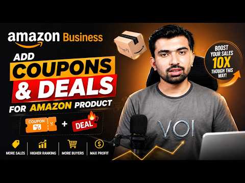 How To Create Amazon Coupons & Deals To Boost Sales 10X | Amazon FBA 2026
