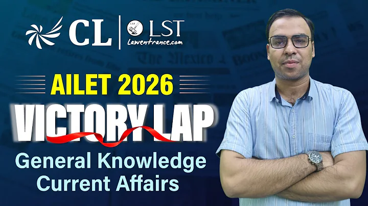 AILET 2026 GK Marathon: Most Expected Qs + Full Revision | Must Do Current Affairs | CLLST
