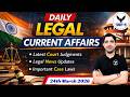 Daily Legal Current Affairs | Latest Legal News &amp; Judiciary Updates | Judiciary Exam Preparation