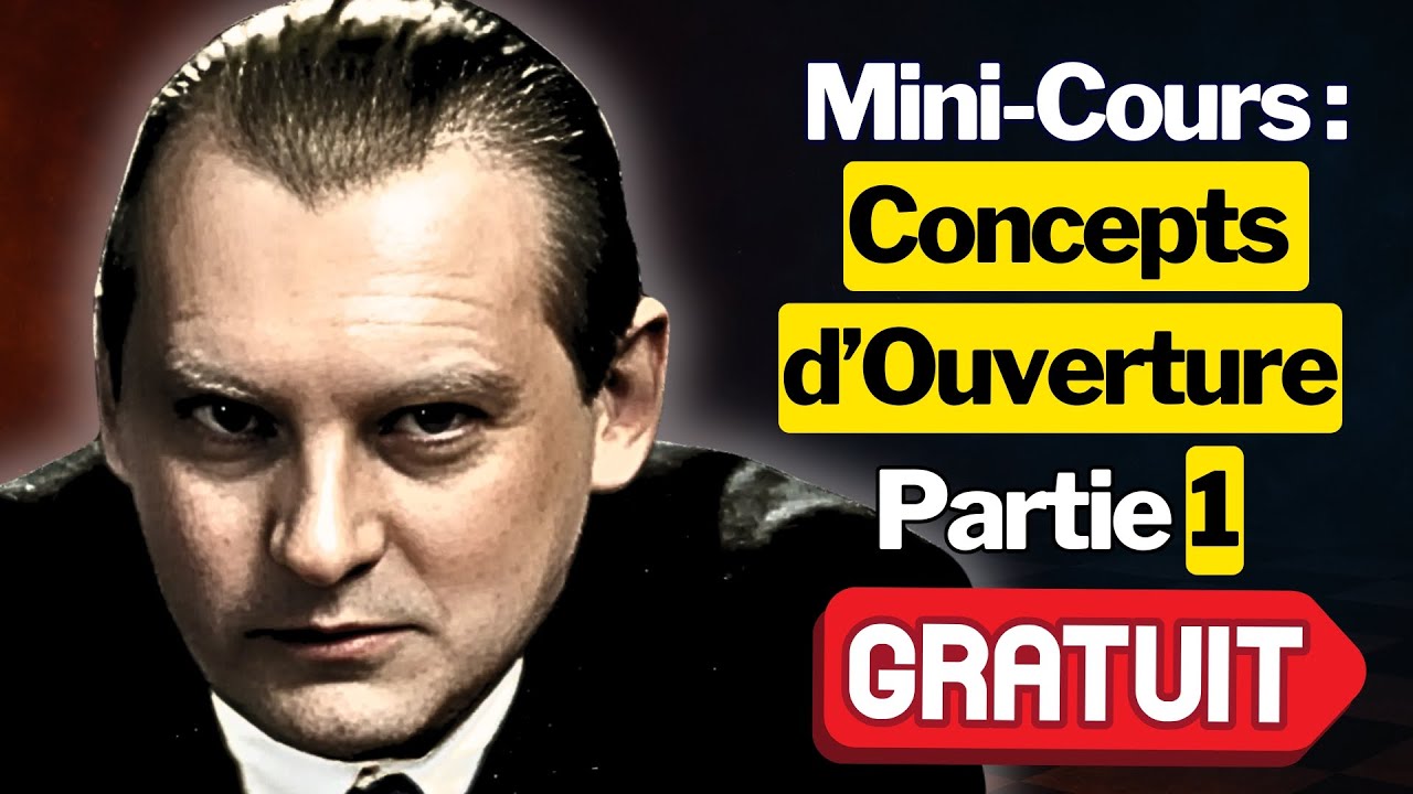🔥 Pour BIEN jouer TOUTES les OUVERTURES 👉 Tu dois MAÎTRISER ceci ♟️✨
