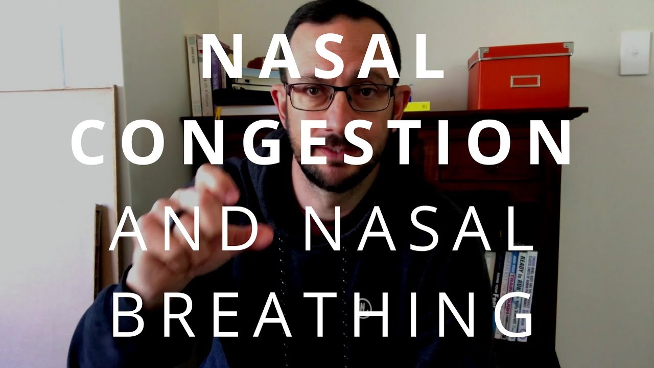 Nasal Congestion and Nasal Breathing YouTube